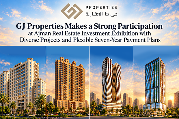 GJ Properties Makes a Strong Participation at Ajman Real Estate Investment Exhibition with Diverse Projects and Flexible Seven-Year Payment Plans