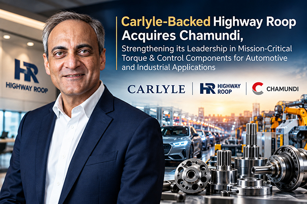 Carlyle-Backed Highway Roop Acquires Chamundi, Strengthening its Leadership in Mission-Critical Torque & Control Components for Automotive and Industrial Applications